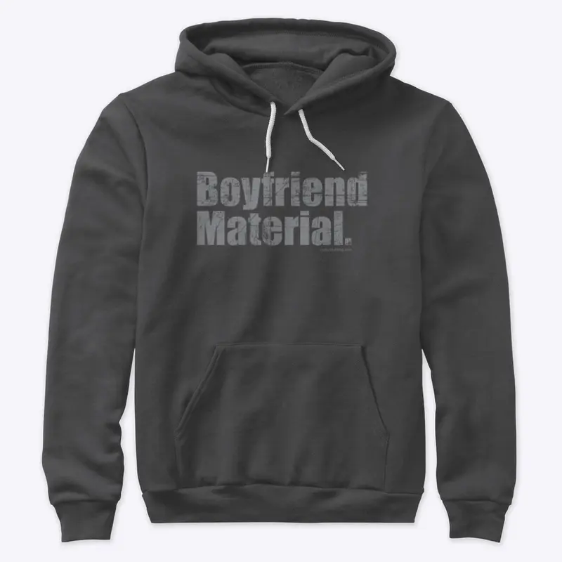 Boyfriend Material Hoodie